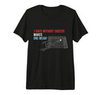 Soccer 7 Days Without Soccer Makes One T-Shirt - Trendy Graphic Men Women