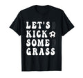 Funny Soccer Lets Kick Some Grass Mom T-Shirt - Aesthetic Graphic Unisex