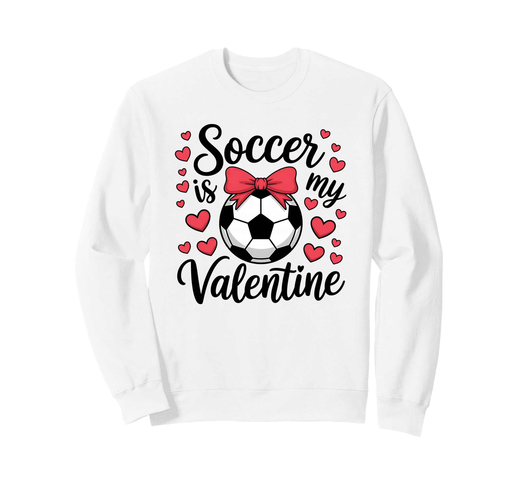 Valentines Day Soccer Funny Sports Sweatshirt - Trendy Graphic for Adults