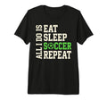 All I Do Is Eat Sleep Soccer Repeat Game T-Shirt - Minimalist Print Unisex