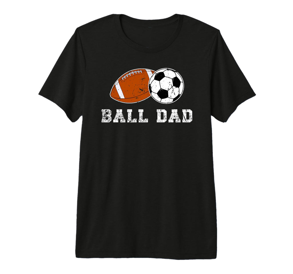 Mens Ball Dad Soccer Football Dad T-Shirt - Aesthetic Graphic Unisex