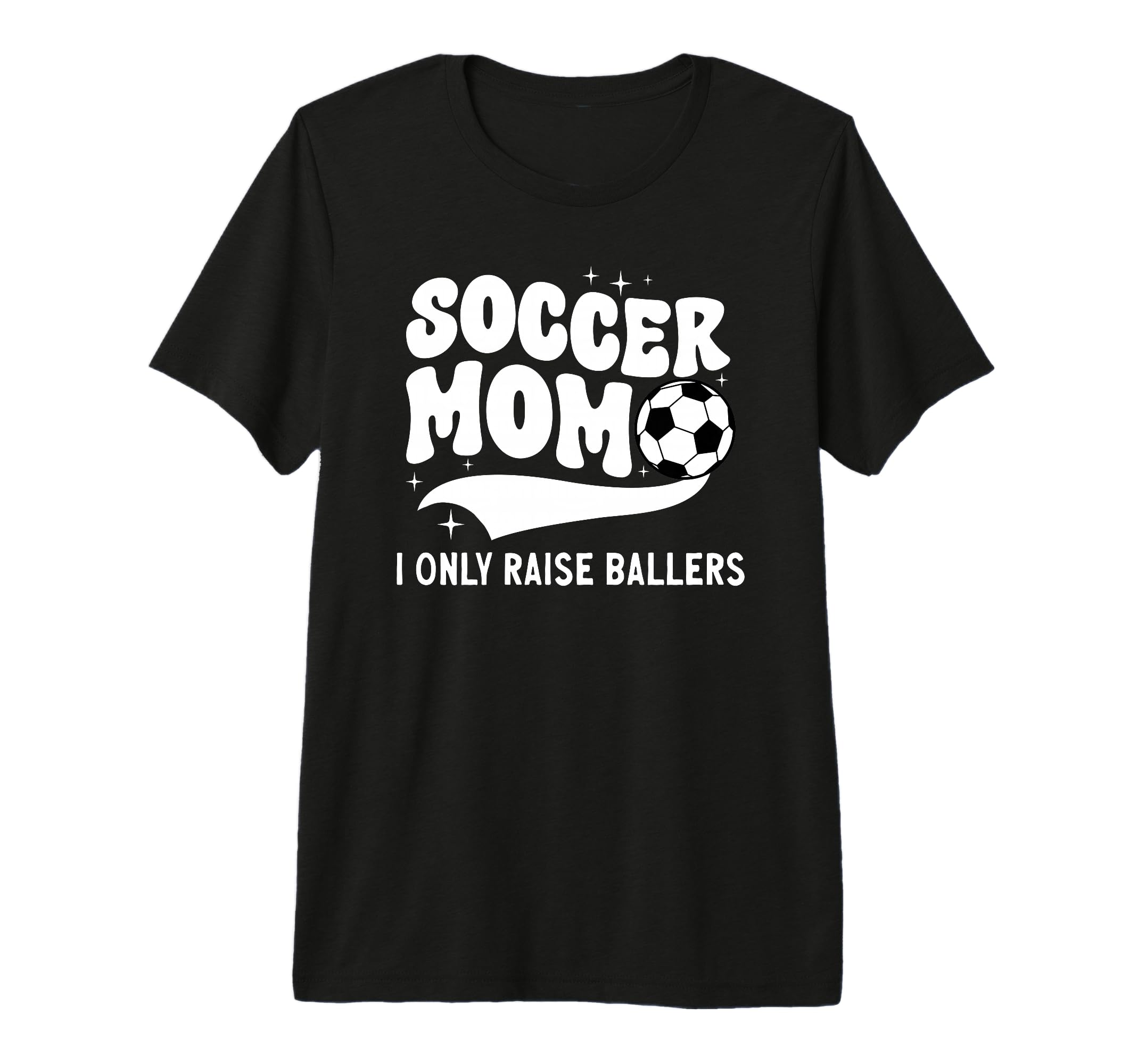 Soccer Mom I Only Raise Ballers Mom T-Shirt - Unique Graphic Men Women