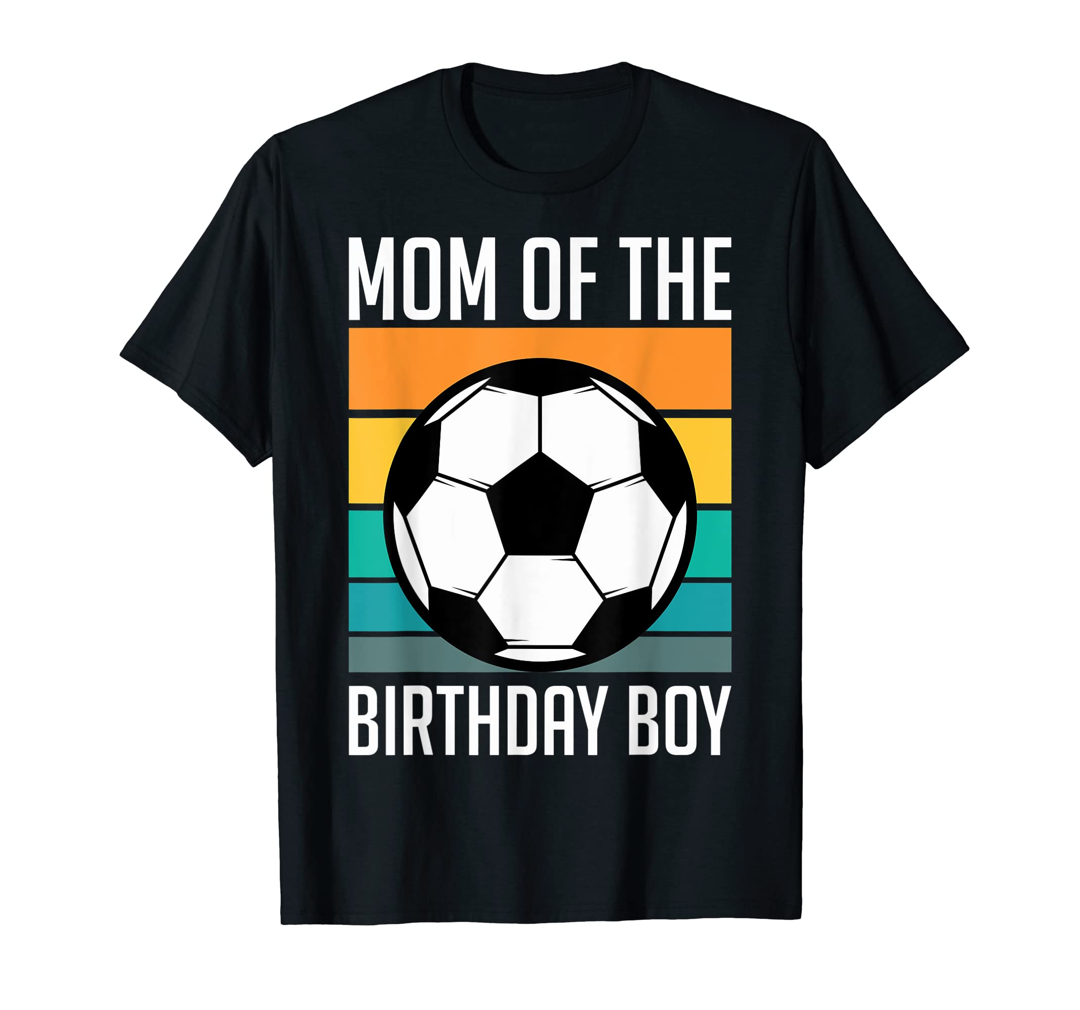 Mother Birthday Soccer Birthday Mom T-Shirt - Aesthetic Graphic for Adults