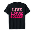 Live Love Soccer Soccer Ball T-Shirt - Fun Novelty Design for Adults