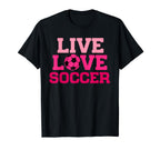 Live Love Soccer Soccer Ball T-Shirt - Fun Novelty Design for Adults