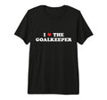 I Love Goalkeeper Heart Soccer Hockey T-Shirt - Minimalist Print Unisex
