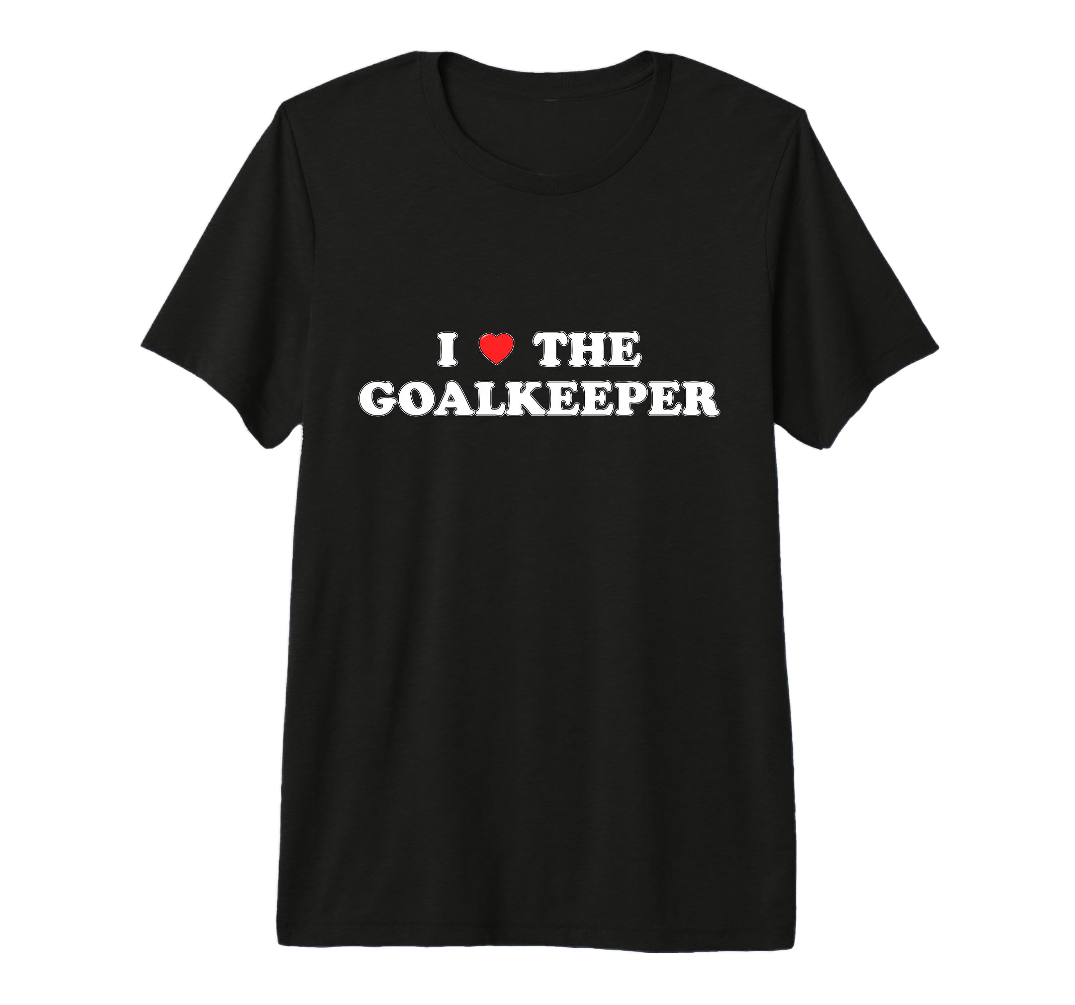 I Love Goalkeeper Heart Soccer Hockey T-Shirt - Minimalist Print Unisex