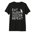 Eat Sleep Soccer Repeat Soccer Player T-Shirt - Custom Art Print Unisex