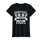 Basketball Soccer Mom Basketball T-Shirt - Custom Art Print Men Women