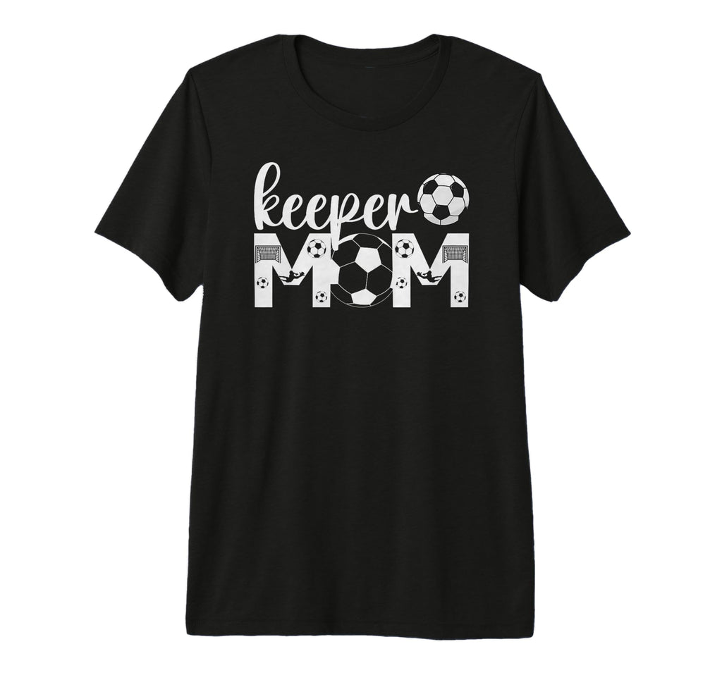 Soccer Keeper Mom Proud Mother Soccer T-Shirt - Unique Graphic Unisex