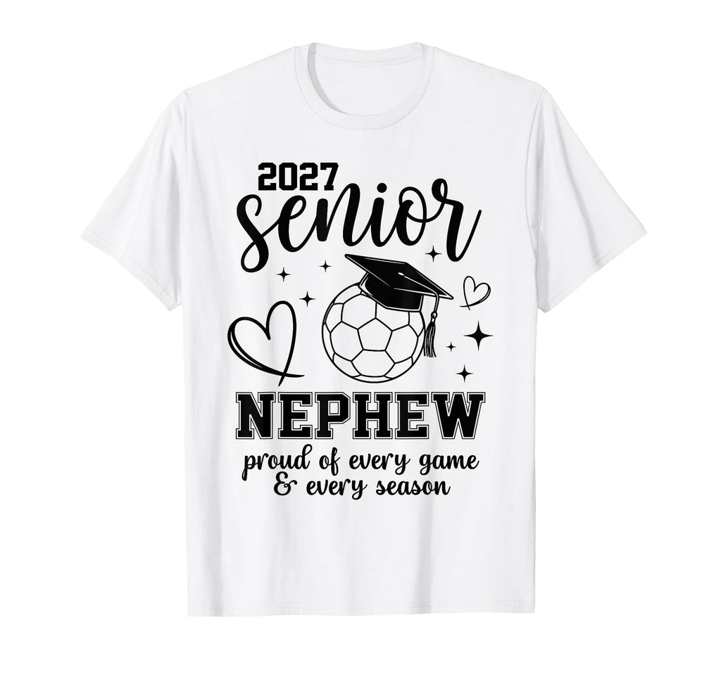 2027 Senior Soccer Nephew Proud T-Shirt - Fun Novelty Design for Adults