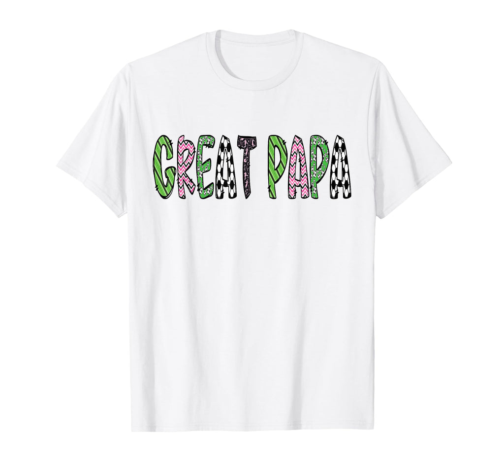 Soccer Great Papa Funny Soccer Birthday T-Shirt - Unique Graphic Men Women