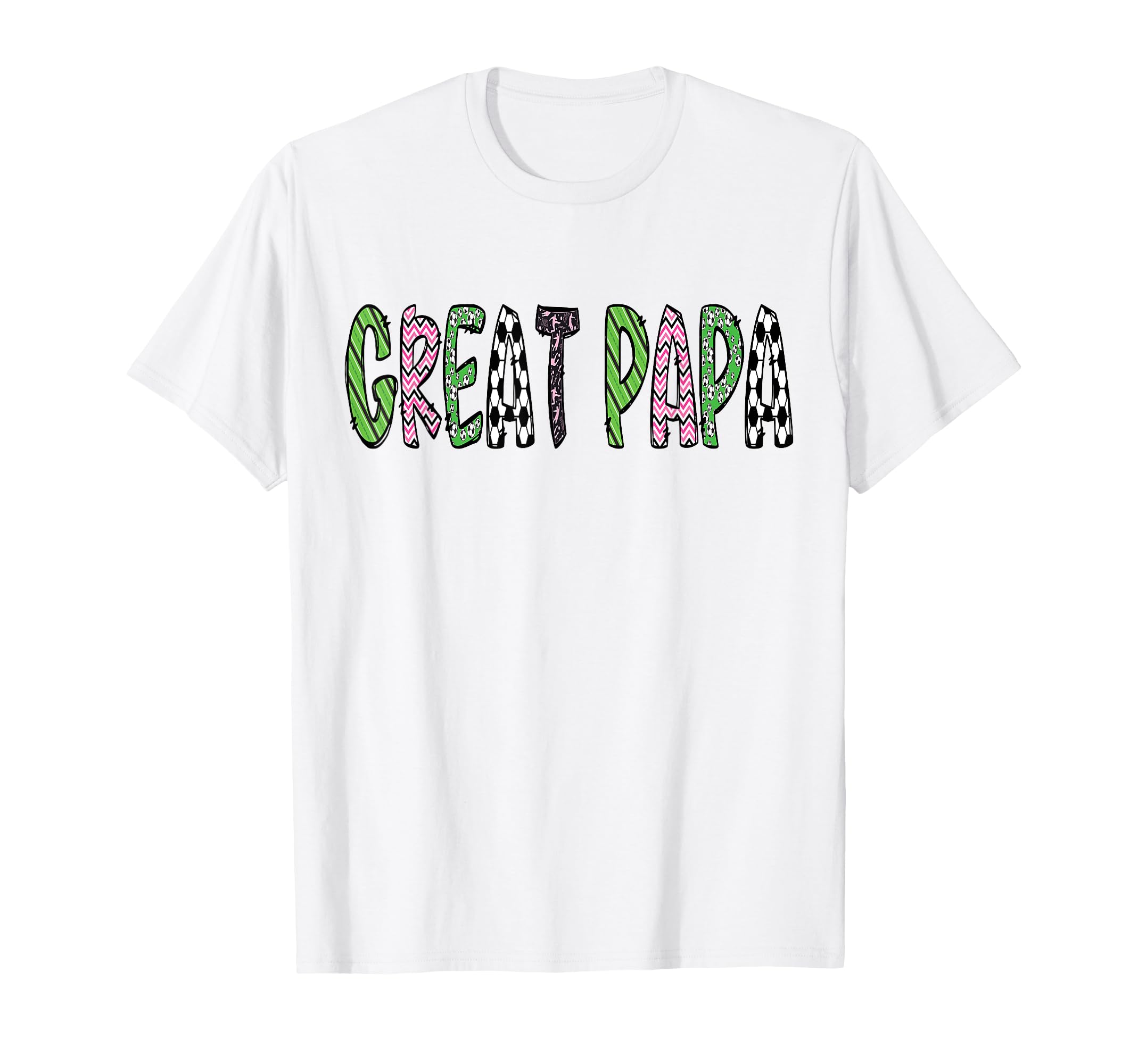 Soccer Great Papa Funny Soccer Birthday T-Shirt - Unique Graphic Men Women