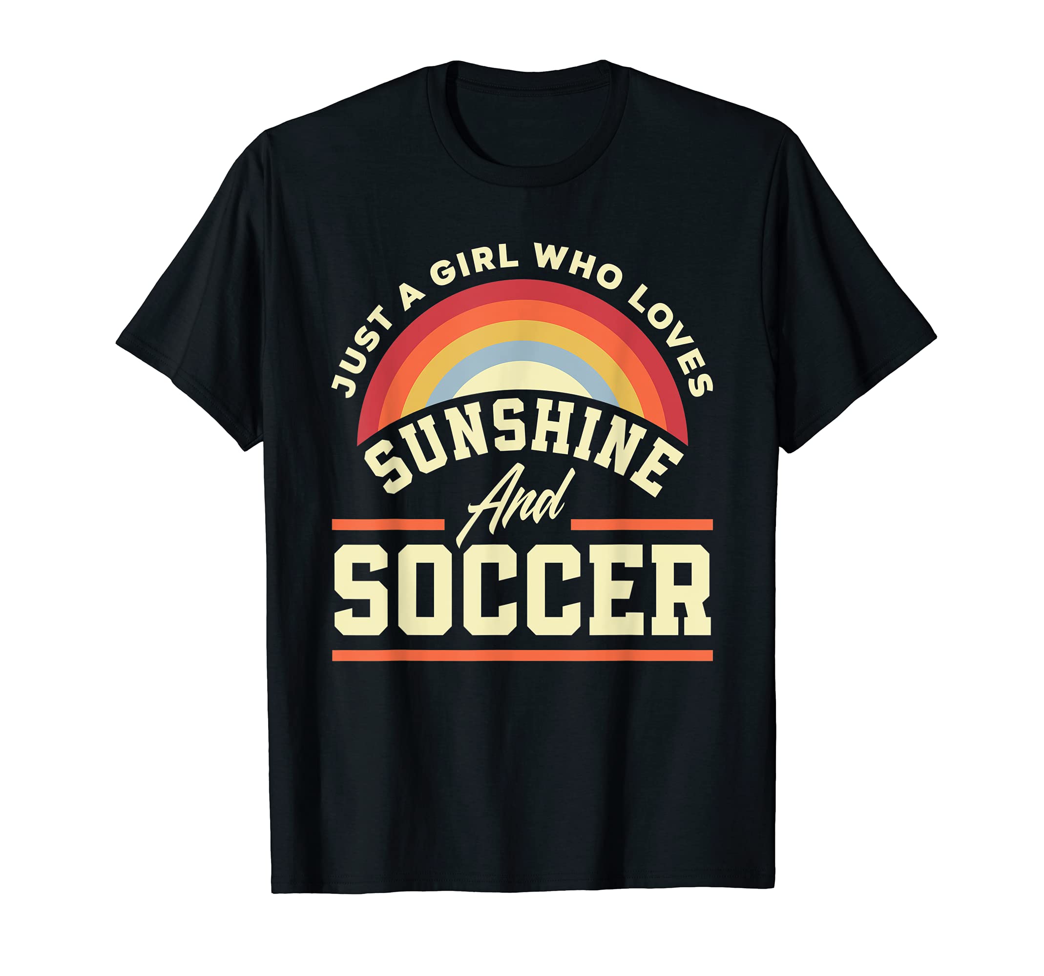 Just Who Loves Sunshine And Soccer T-Shirt - Unique Graphic for Adults