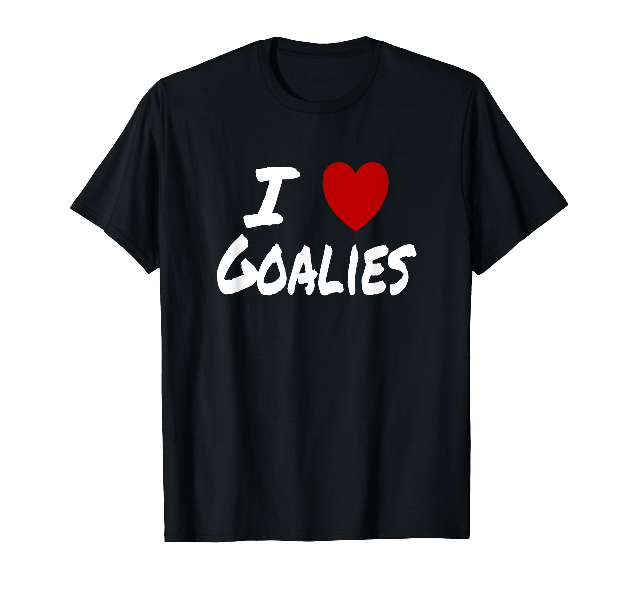 I Heart Love Goalies Hockey Soccer T-Shirt - Custom Art Print Men Women