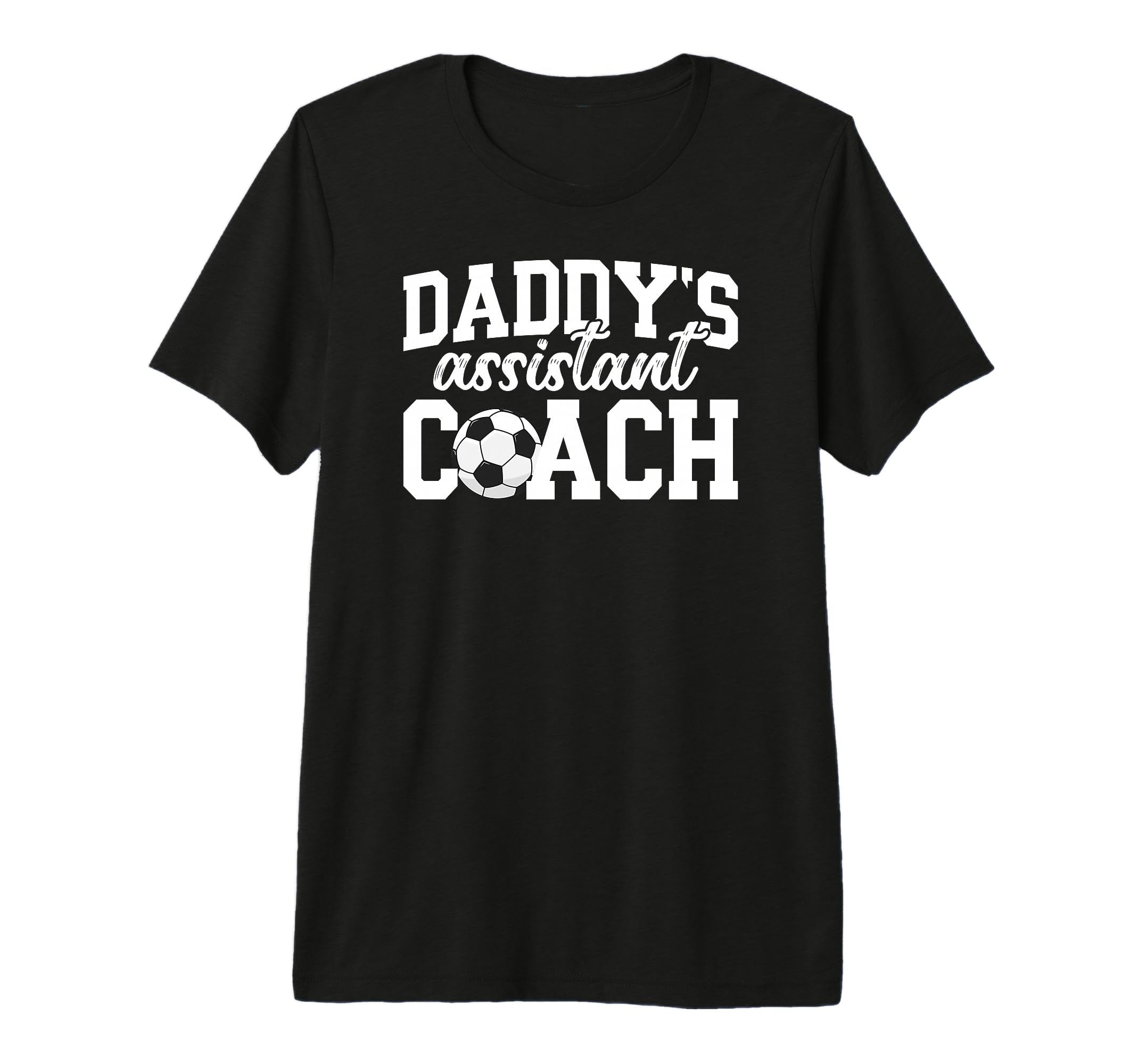 Daddys Assistant Coach Soccer T-Shirt - Casual Everyday Wear Unisex