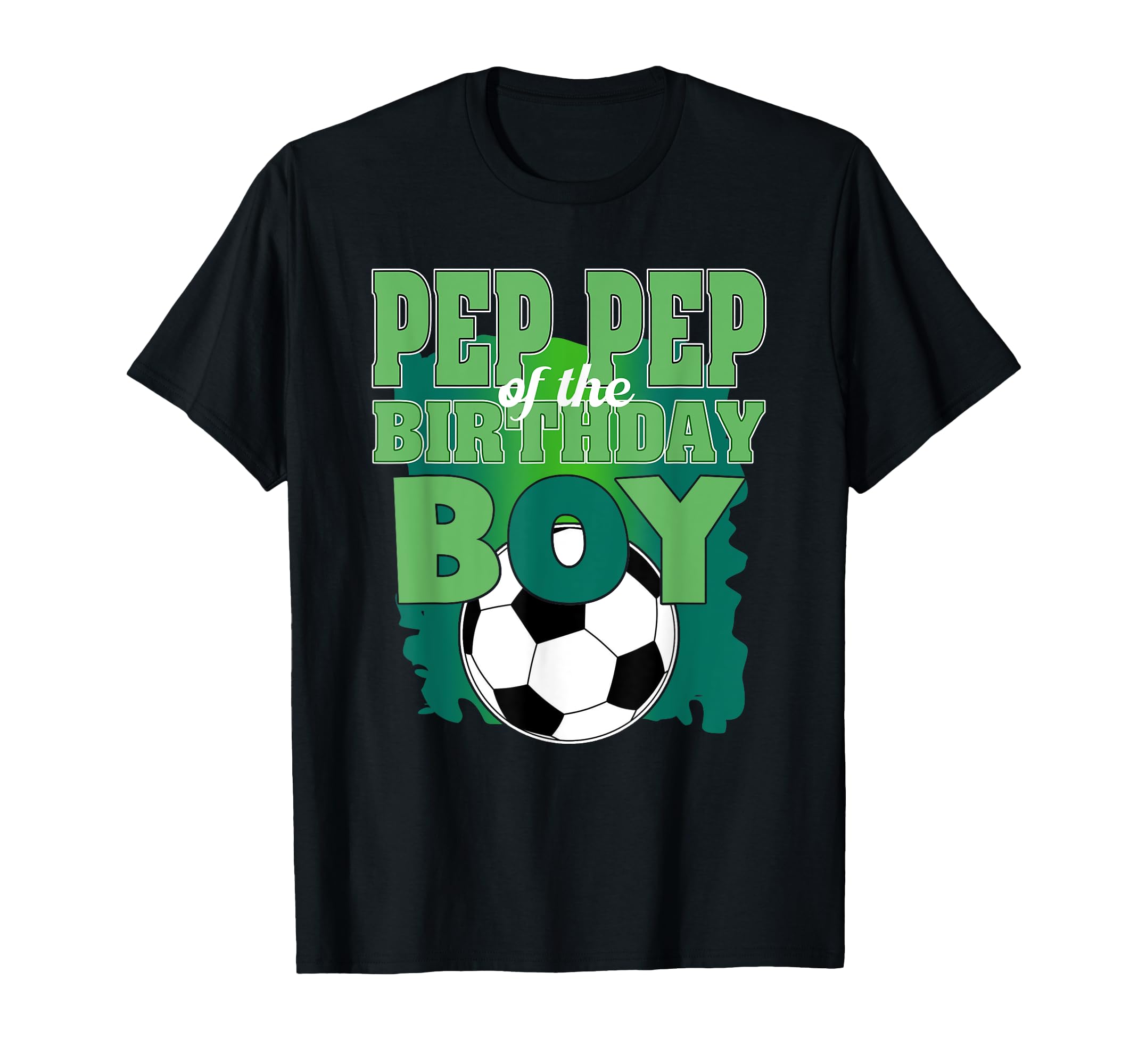 Pep Pep Birthday Soccer Group Family T-Shirt - Fun Novelty Design Unisex