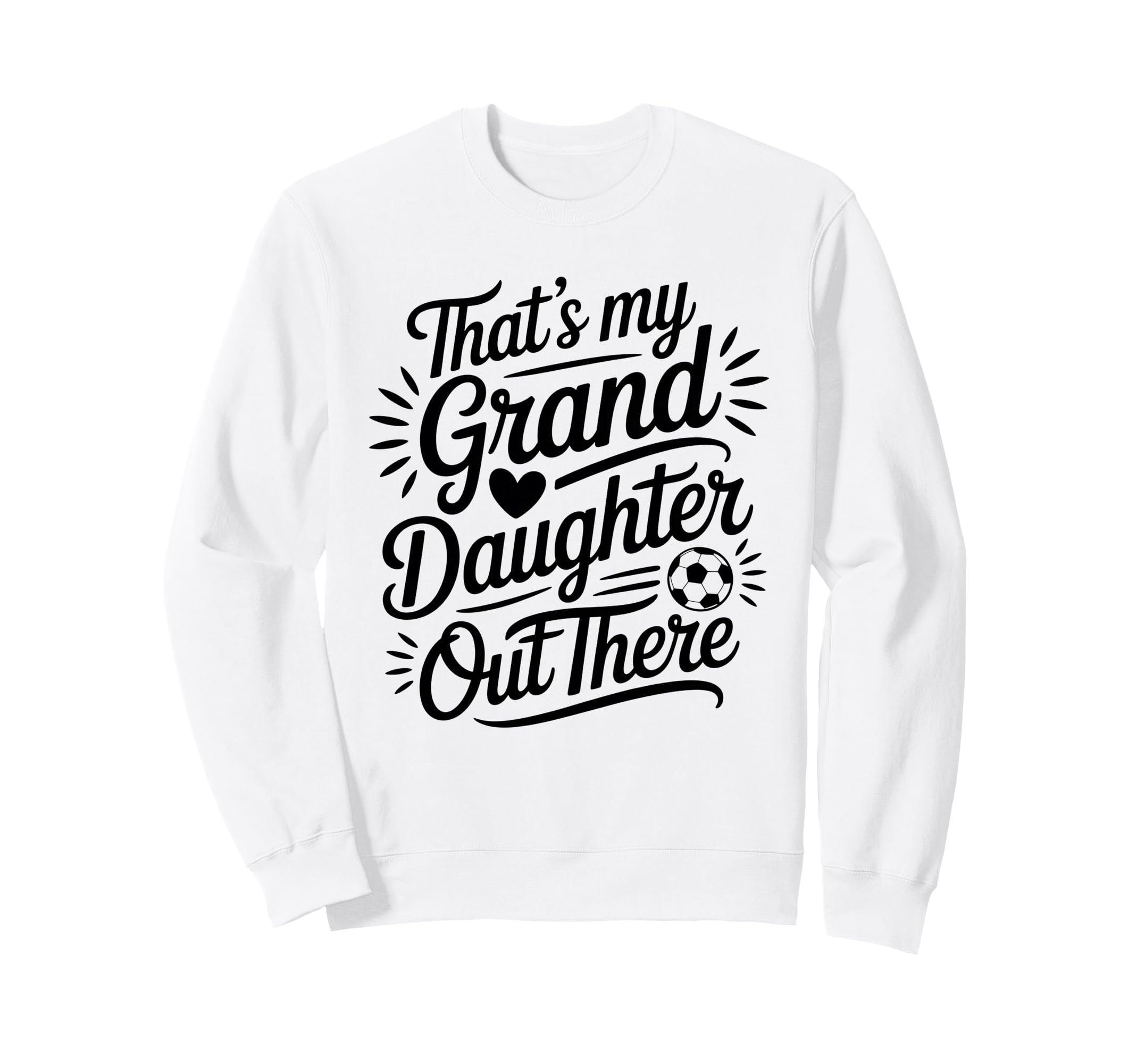 Thats My Granddaughter Out There Sweatshirt - Minimalist Print for Adults