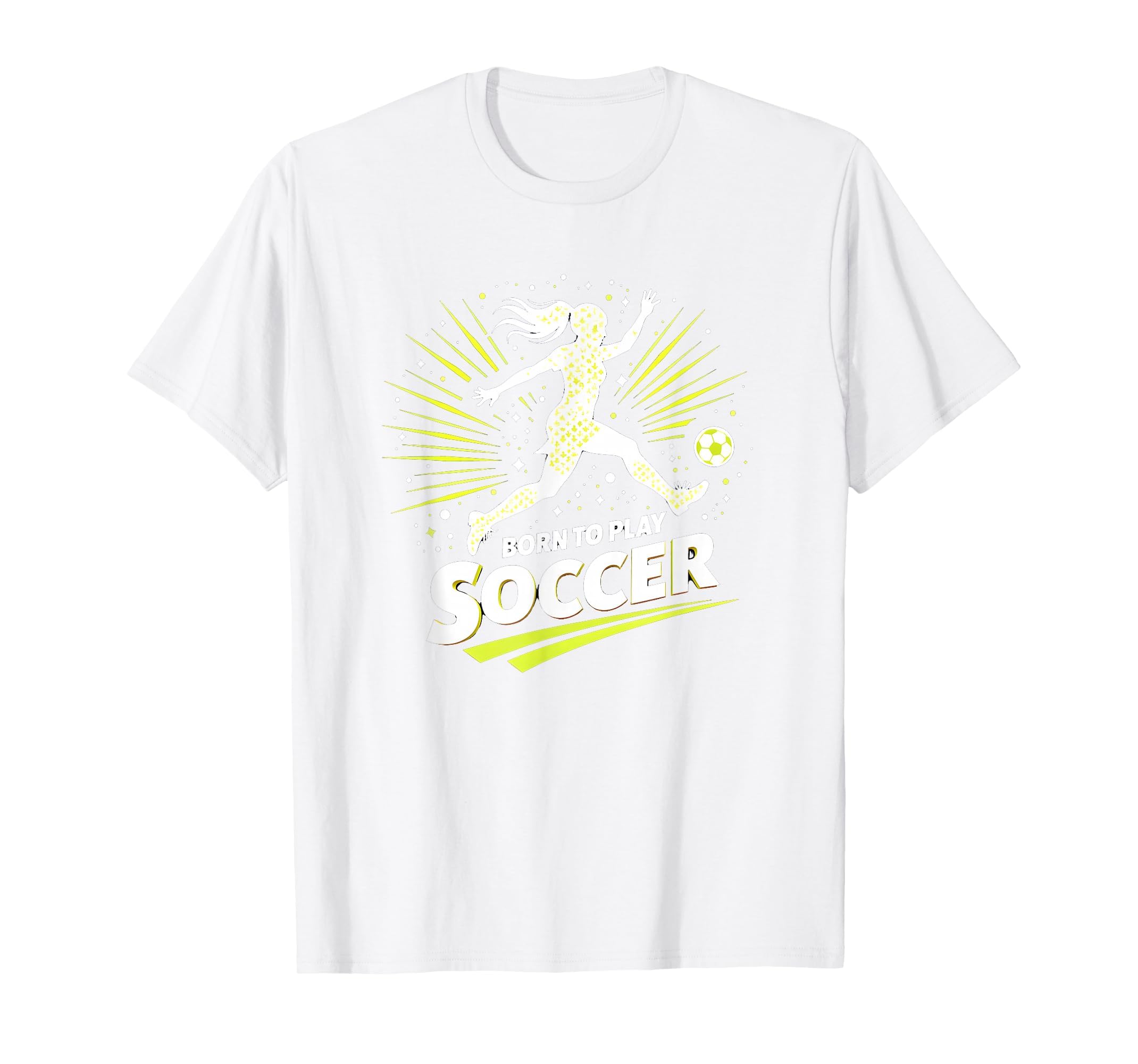 Born To Play Soccer Womens T-Shirt - Casual Everyday Wear Men Women