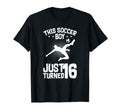 Sports Soccer Player This Soccer Just T-Shirt - Novelty Apparel Men Women