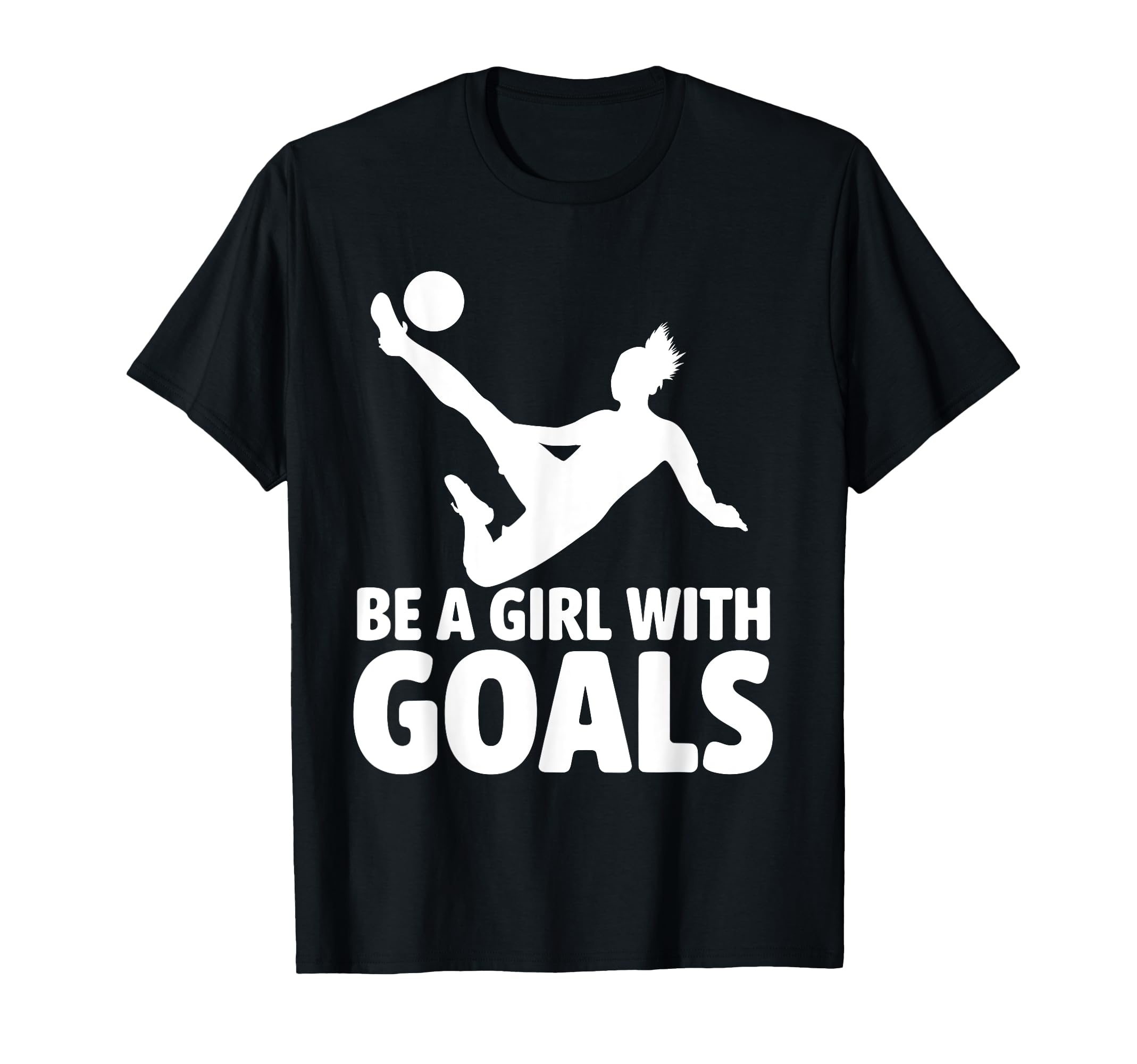 Be Goals Soccer Player Soccer T-Shirt - Trendy Graphic Unisex