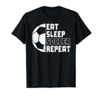 Soccer Coach Funny Eat Sleep Soccer Repeat T-Shirt - Trendy Graphic Unisex