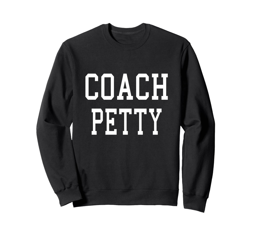 Coach Petty Custom Football Soccer Sweatshirt - Aesthetic Graphic Unisex