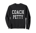 Coach Petty Custom Football Soccer Sweatshirt - Aesthetic Graphic Unisex