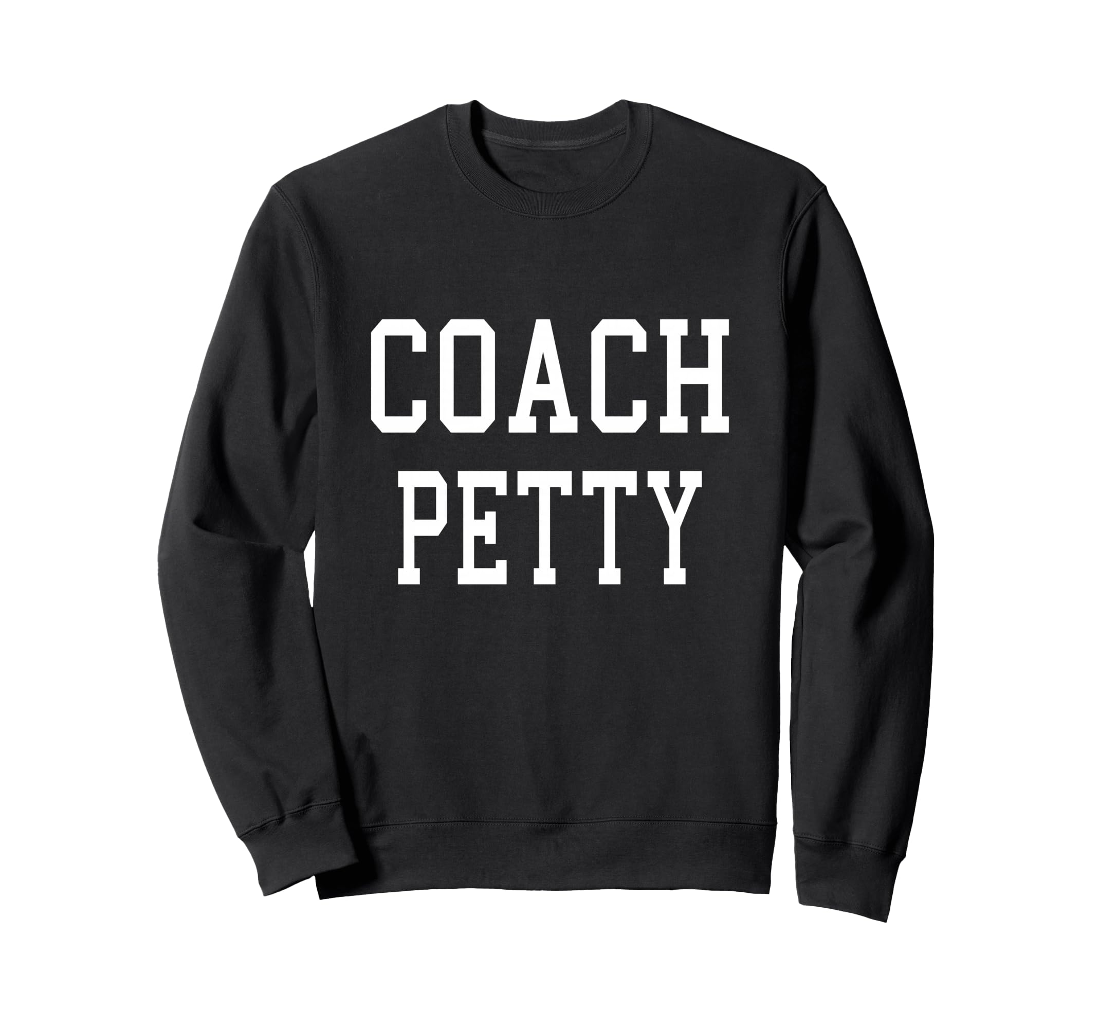 Coach Petty Custom Football Soccer Sweatshirt - Aesthetic Graphic Unisex