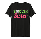 Soccer Sister Soccer Family Sports Lover T-Shirt - Streetwear Style Unisex