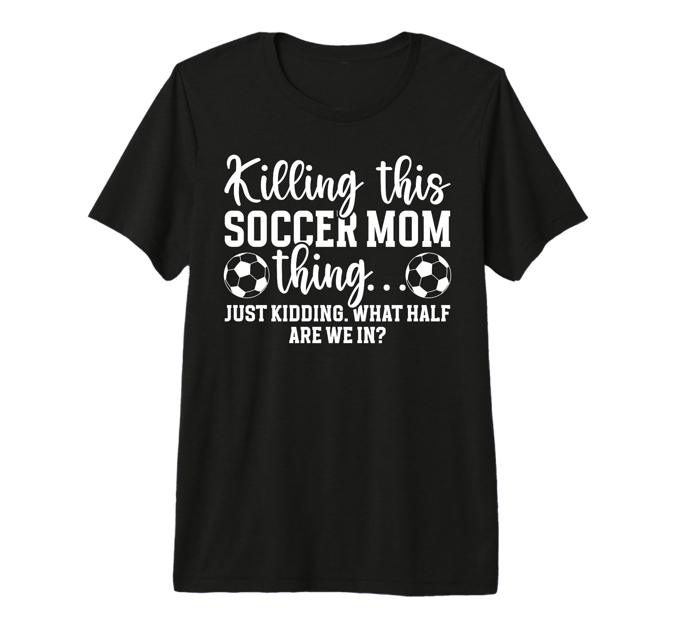 Soccer Mom Thing Mom Soccer T-Shirt - Casual Everyday Wear Men Women