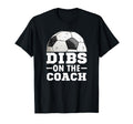 Soccer Game Day Dibs Coach Soccer Mama T-Shirt - Unique Graphic Unisex