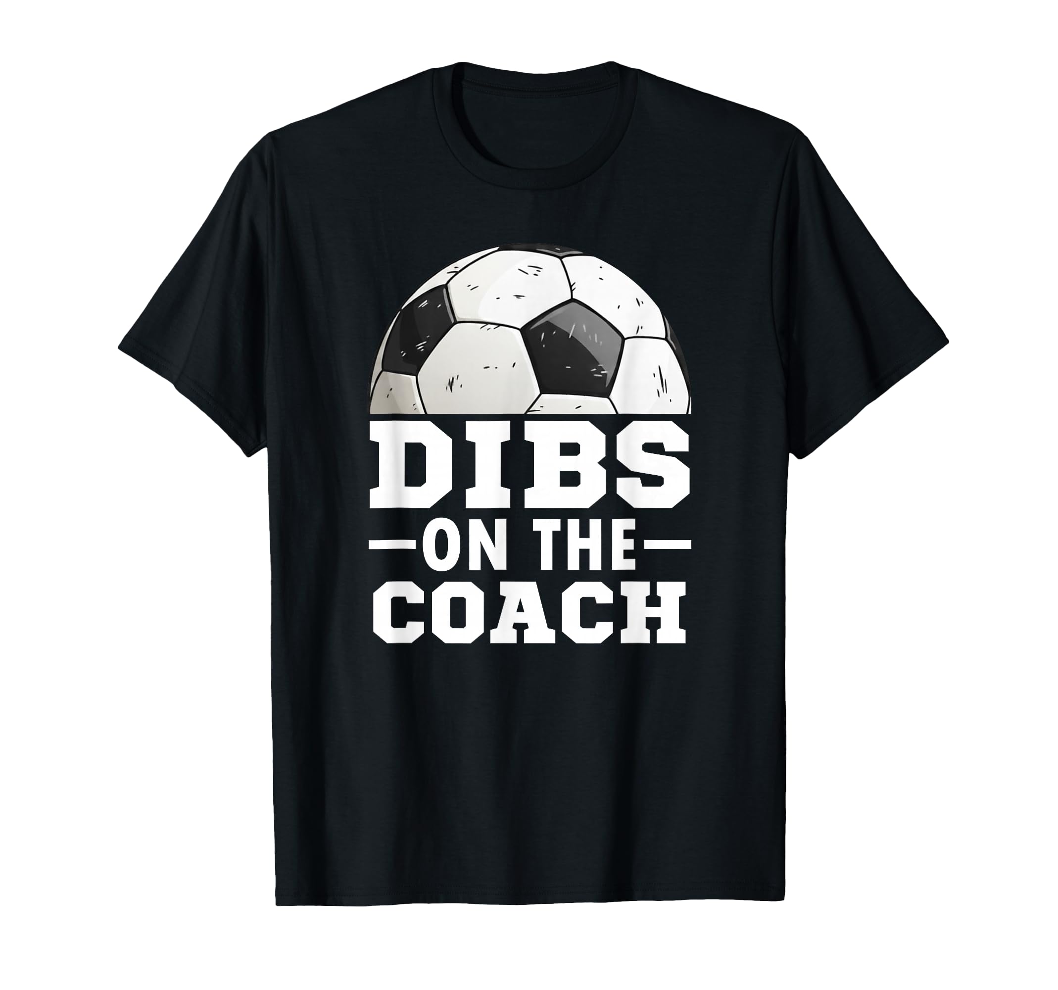 Soccer Game Day Dibs Coach Soccer Mama T-Shirt - Unique Graphic Unisex