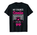My Favorite Goalie Calls Me Gigi T-Shirt - Casual Everyday Wear Unisex