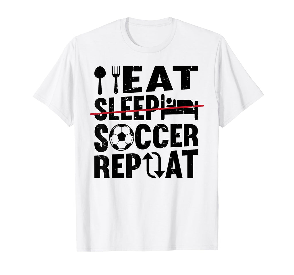 Eat Sleep Soccer Repeat Funny Soccer T-Shirt - Minimalist Print for Adults