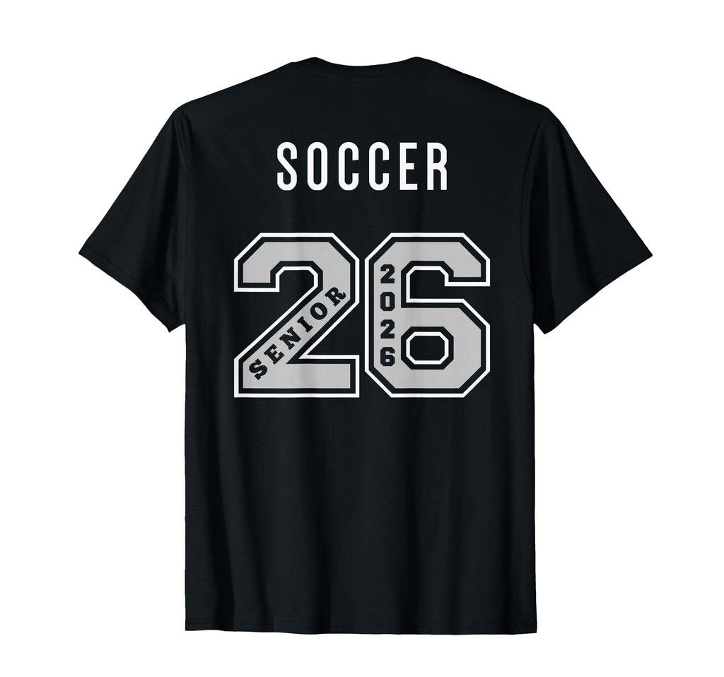 Soccer Senior 2026 Back Soccer T-Shirt - Casual Everyday Wear for Adults