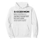 Soccer Mom Definition Funny Mothers Day Hoodie - Unique Graphic for Adults