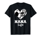Nana Life Heart Funny Soccer Hockey T-Shirt - Streetwear Style Men Women
