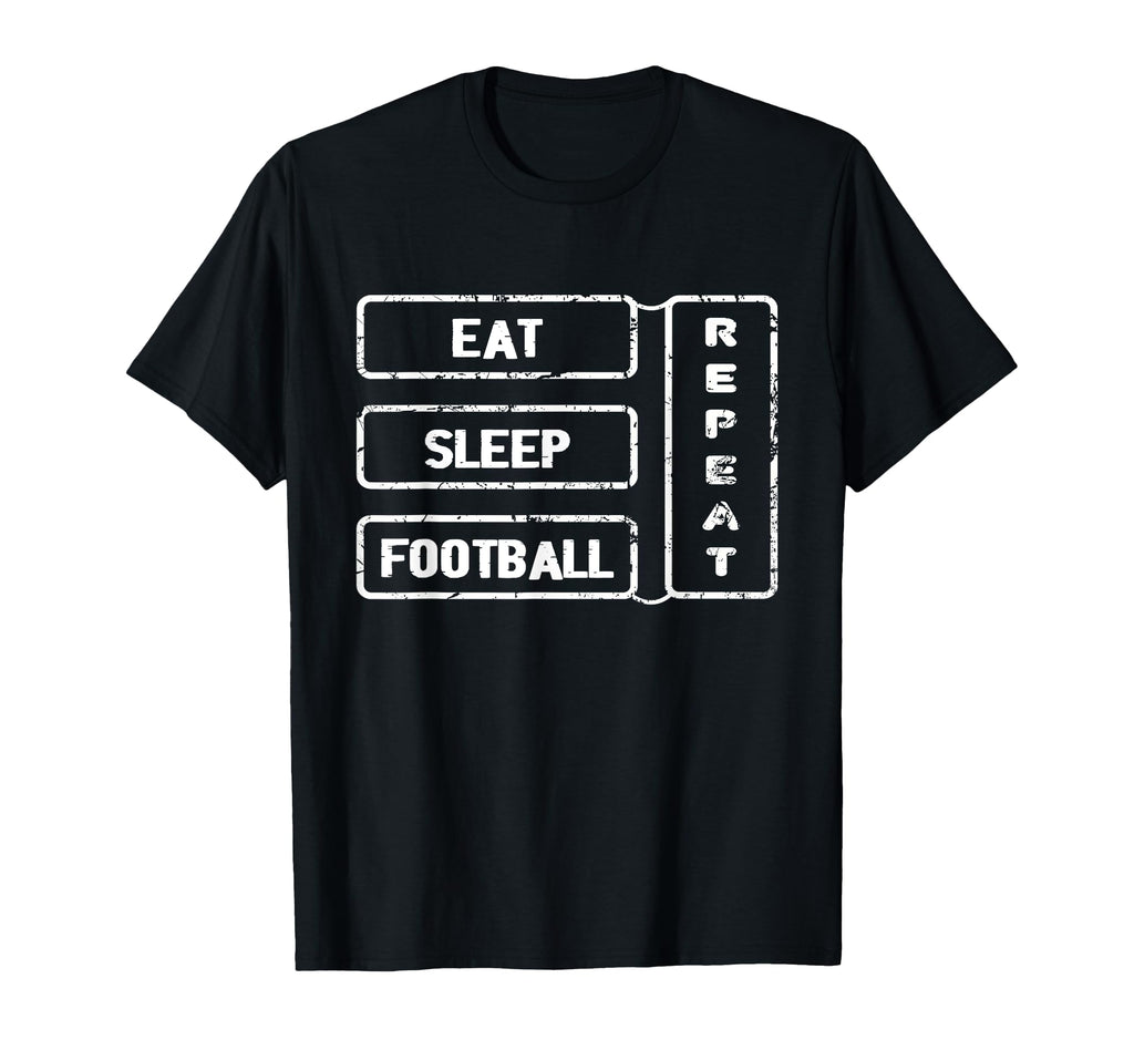 Football Fan Eat Sleep Football T-Shirt - Custom Art Print Men Women