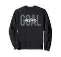 Goal Mom Soccer Mom Player Sweatshirt - Fun Novelty Design Men Women