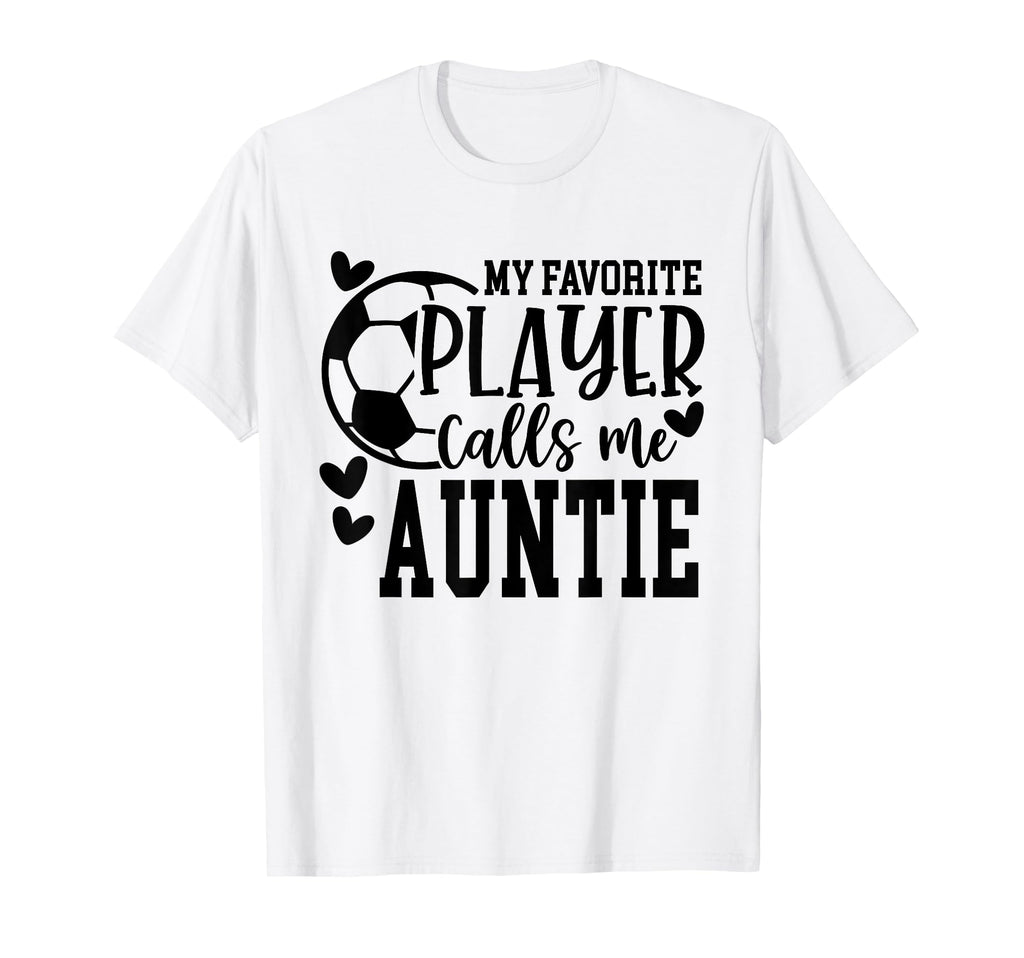 My Favorite Player Calls Me Auntie T-Shirt - Minimalist Print Men Women