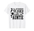 My Favorite Player Calls Me Auntie T-Shirt - Minimalist Print Men Women