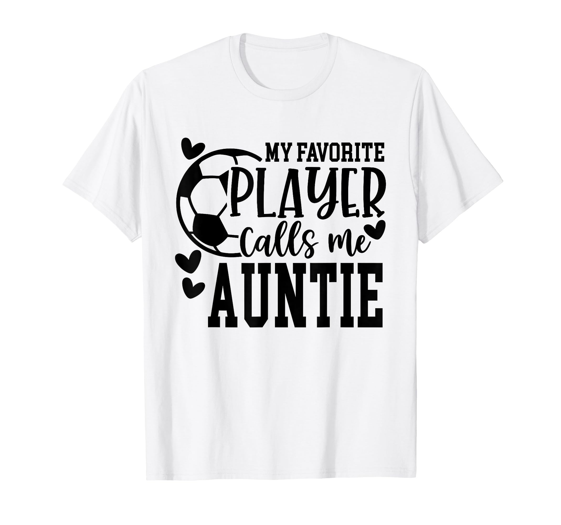 My Favorite Player Calls Me Auntie T-Shirt - Minimalist Print Men Women