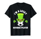Soccer Defense Players Im Lucky T-Shirt - Fun Novelty Design Men Women