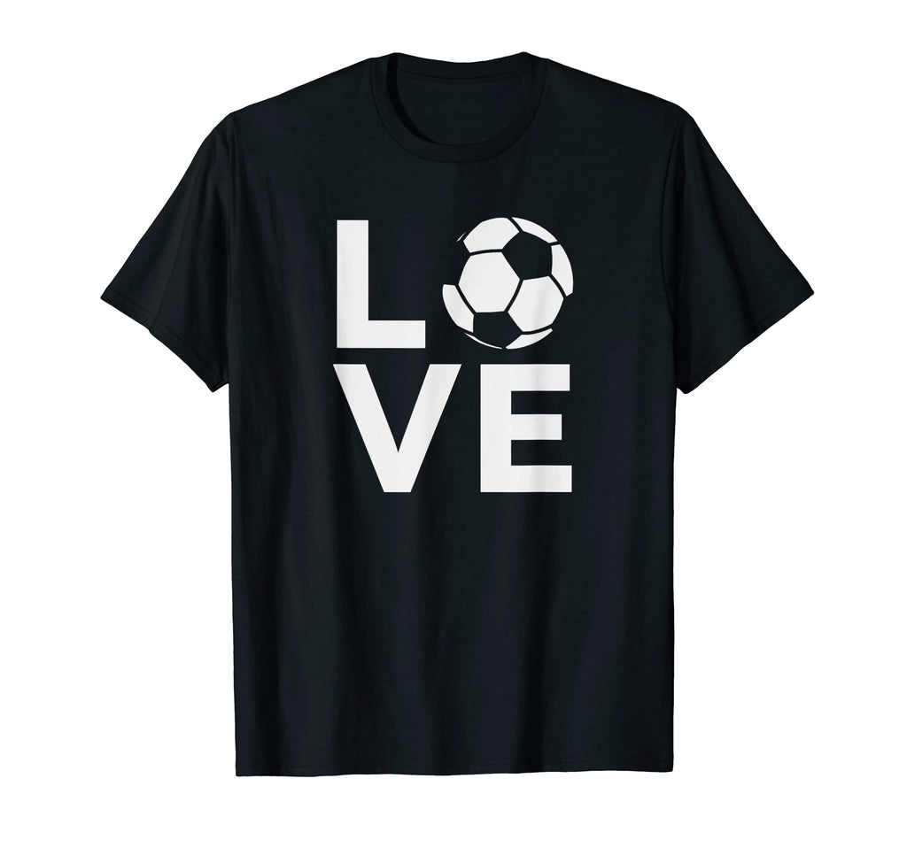 I Love Soccer Jersey Gift Soccer T-Shirt - Casual Everyday Wear Men Women
