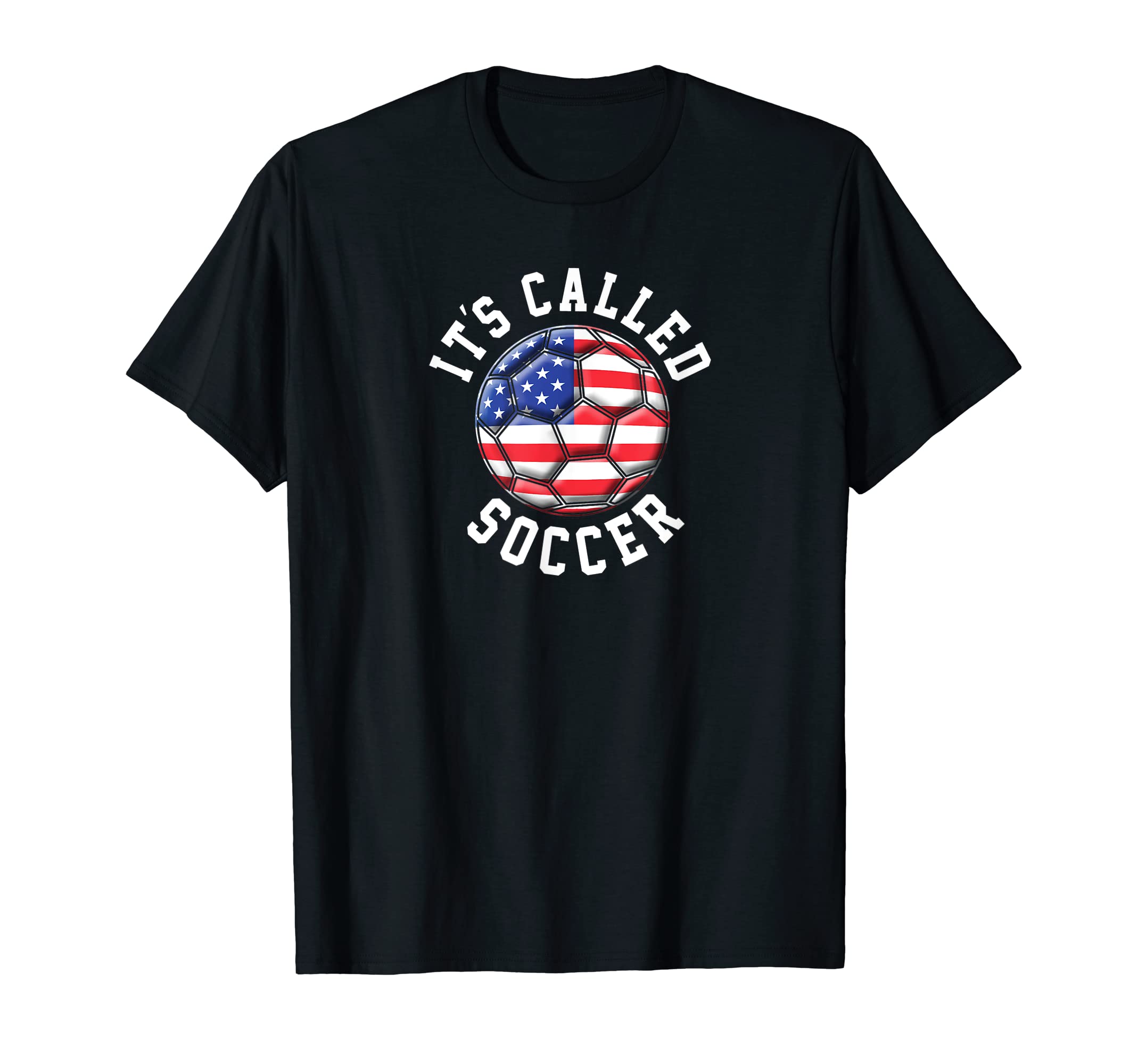 Its Called Soccer Funny Football T-Shirt - Fun Novelty Design Men Women