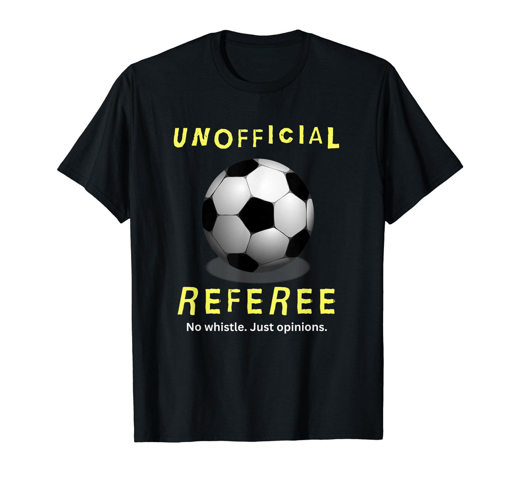 Unofficial Referee Gift Soccer Dad T-Shirt - Aesthetic Graphic for Adults