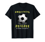Unofficial Referee Gift Soccer Dad T-Shirt - Aesthetic Graphic for Adults