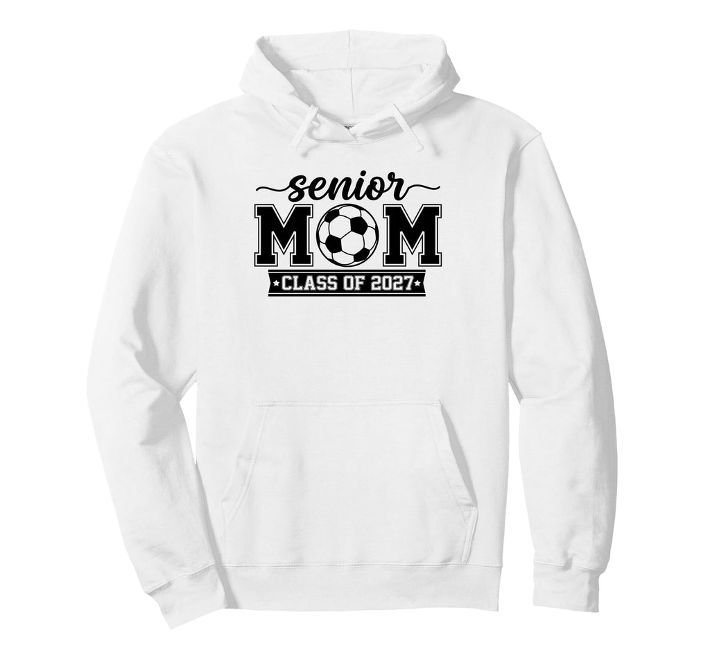 Proud Senior Soccer Mom Class 2027 Hoodie - Graphic Print Men Women