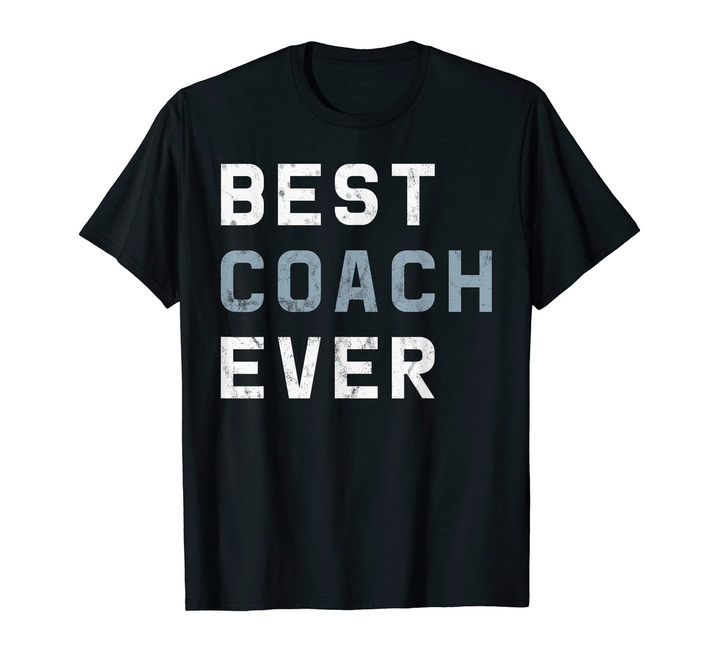 Best Coach Ever Trainer T-Shirt - Casual Everyday Wear Men Women
